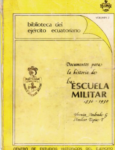Documentos para la Historia de la Escuela Militar