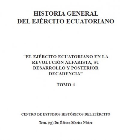 Ejército Ecuatoriano en la Revolución Alfarista su Desarrollo y Posterior Decadencia