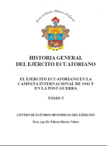 EL EJÉRCITO ECUATORIANO EN LA CAMPAÑA INTERNACIONAL DE 1941 Y EN LA POST GUERRA
