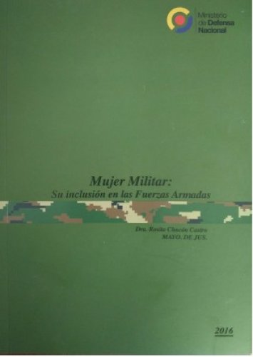 MUJER MILITAR SU INCLUSIÓN EN LAS FUERZAS ARMADAS